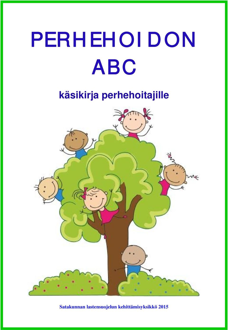 perhehoitajille