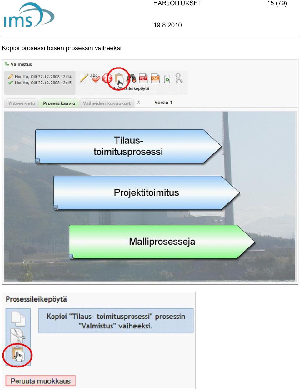 prosessi toisen
