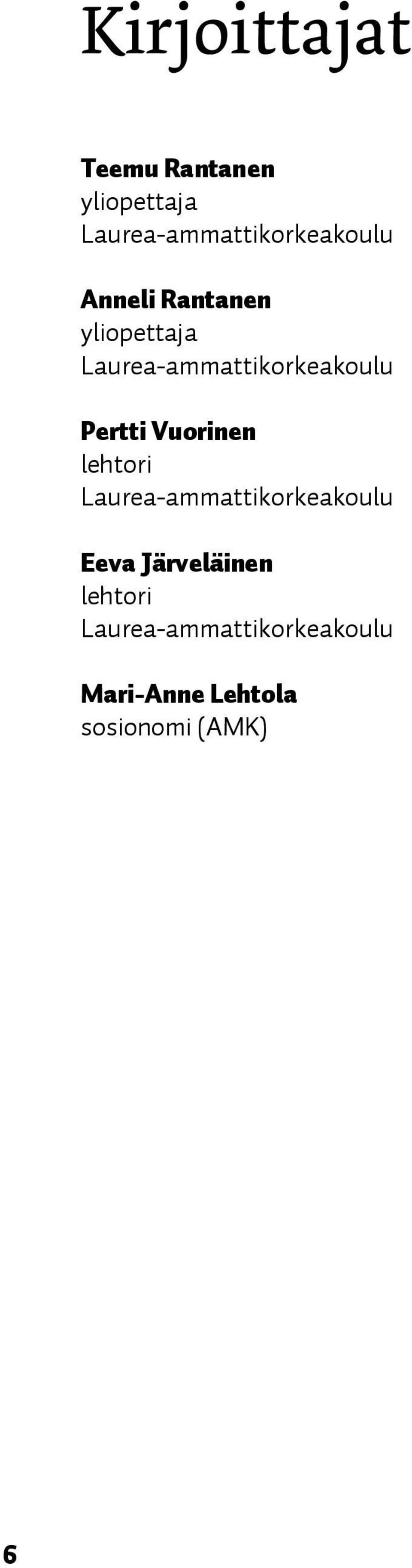 Laurea-ammattikorkeakoulu Pertti Vuorinen lehtori