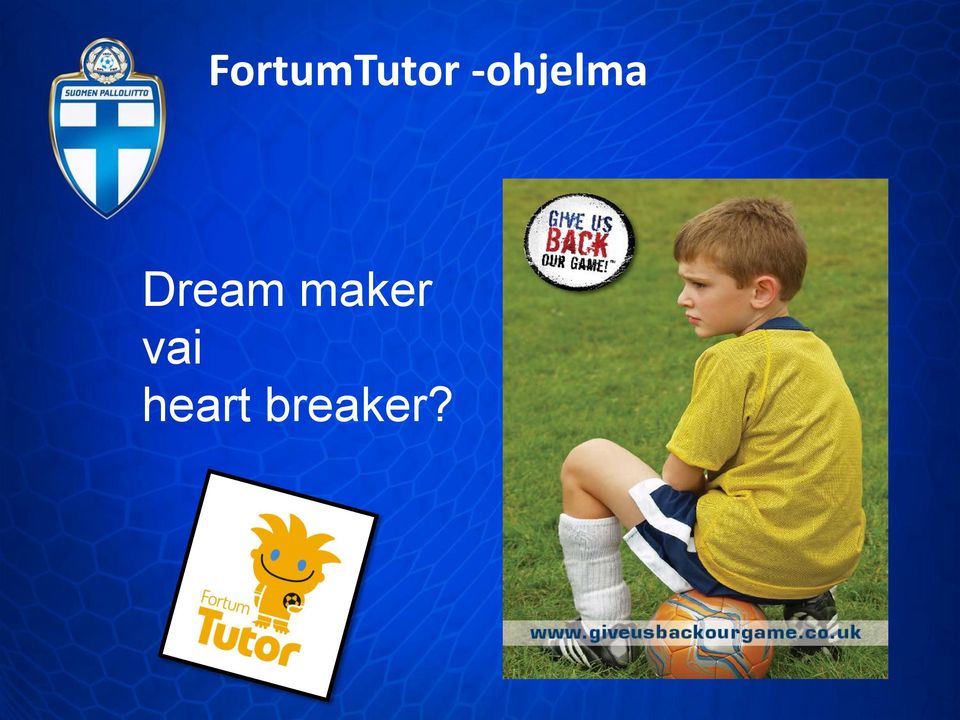Dream maker
