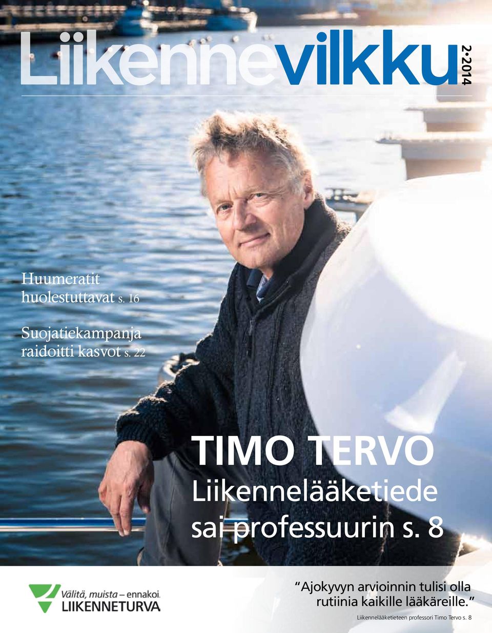 22 timo Tervo Liikennelääketiede sai professuurin s.