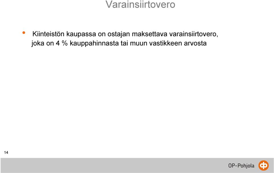 varainsiirtovero, joka on 4 %