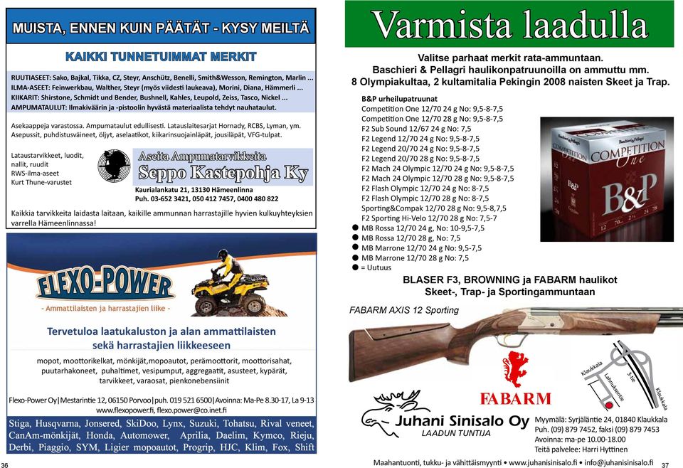 .. AMPUMATAULUT: Ilmakiväärin ja -pistoolin hyvästä materiaalista tehdyt nauhataulut. Asekaappeja varastossa. Ampumataulut edullisesti. Latauslaitesarjat Hornady, RCBS, Lyman, ym.