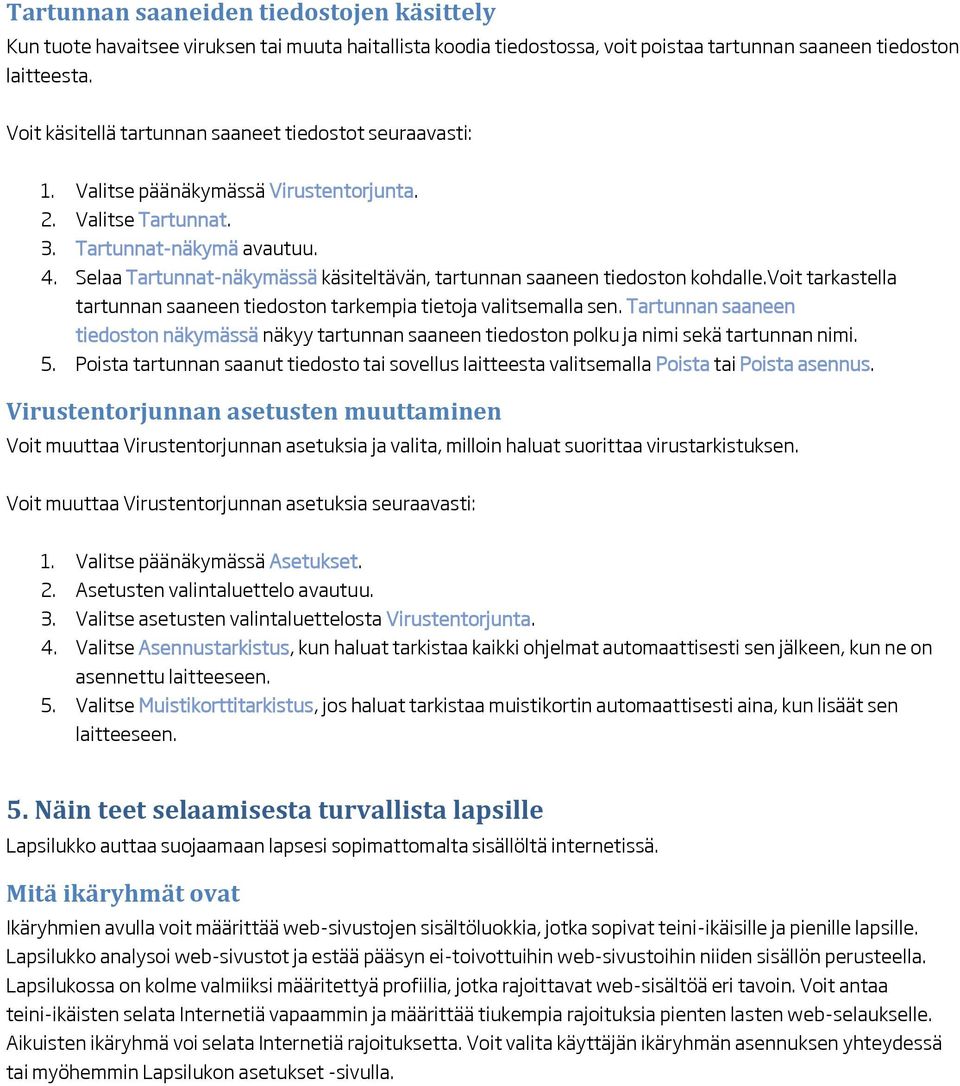 Selaa Tartunnat-näkymässä käsiteltävän, tartunnan saaneen tiedoston kohdalle.voit tarkastella tartunnan saaneen tiedoston tarkempia tietoja valitsemalla sen.