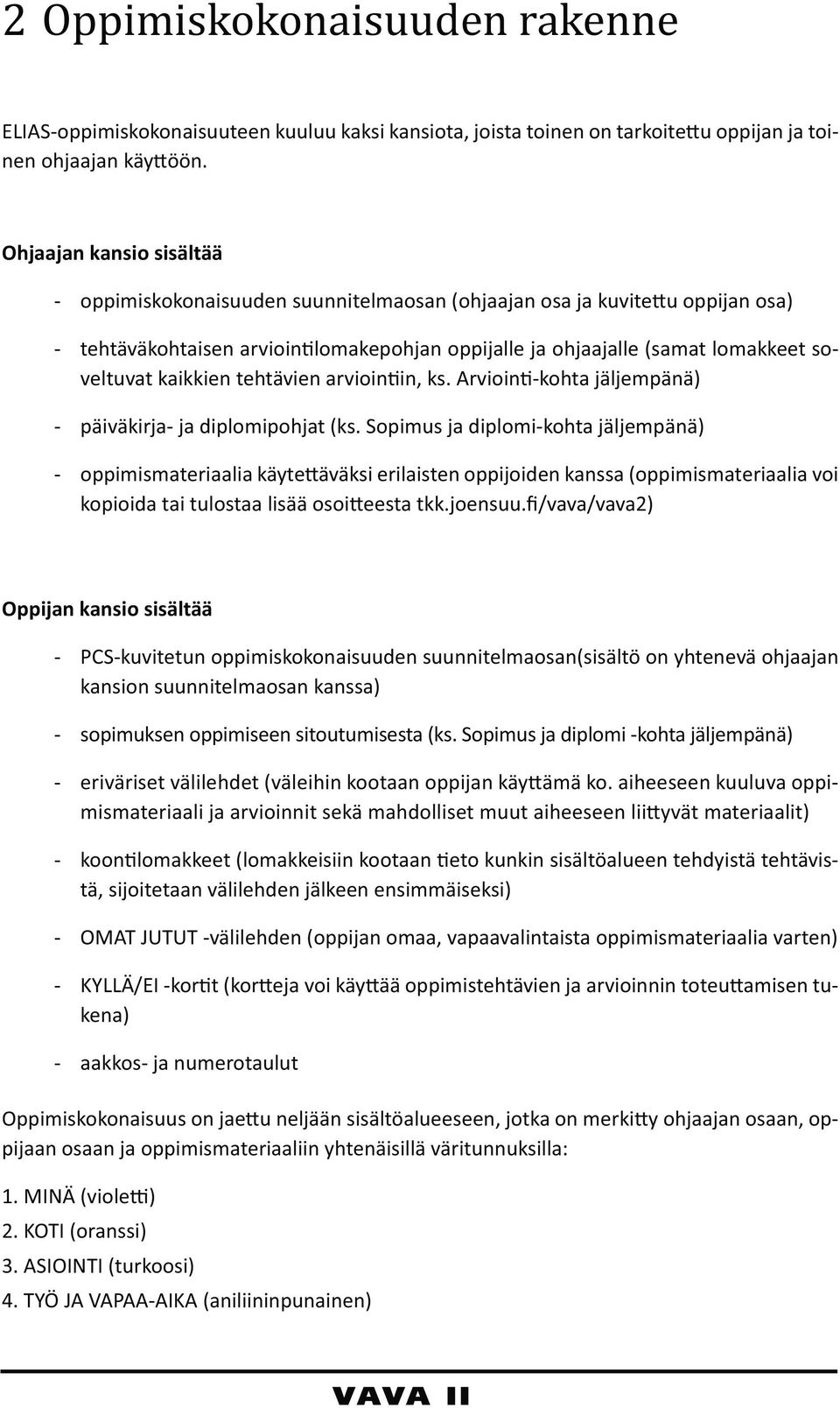 suunnitelmaosan(sisältö on yhtenevä ohjaajan - - - - aakkos- ja