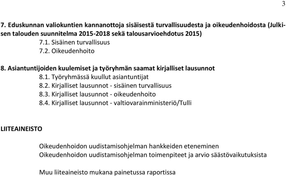 3. Kirjalliset lausunnot - oikeudenhoito 8.4.