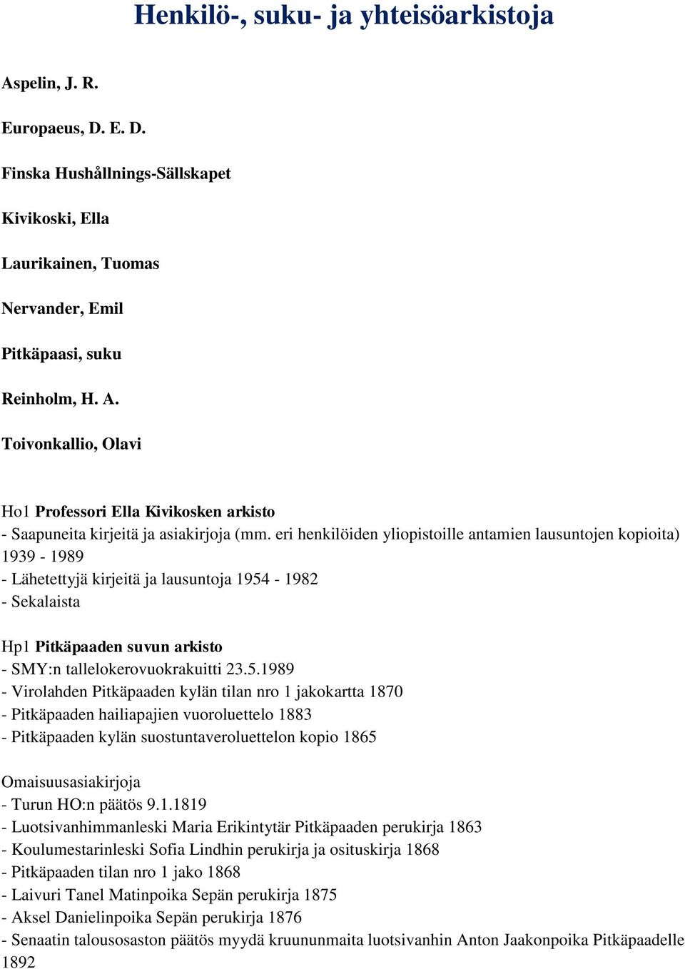 -1982 - Sekalaista Hp1 Pitkäpaaden suvun arkisto - SMY:n tallelokerovuokrakuitti 23.5.