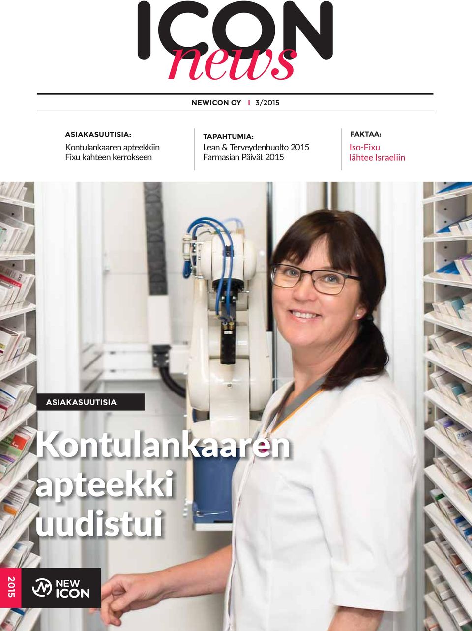 Terveydenhuolto 2015 Farmasian Päivät 2015 FAKTAA: