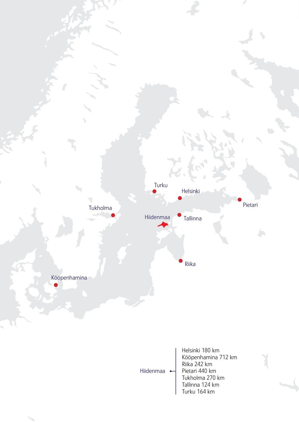 180 km Kööpenhamina 712 km Riika 242 km