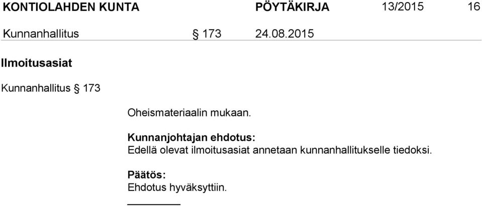 2015 Ilmoitusasiat Kunnanhallitus 173