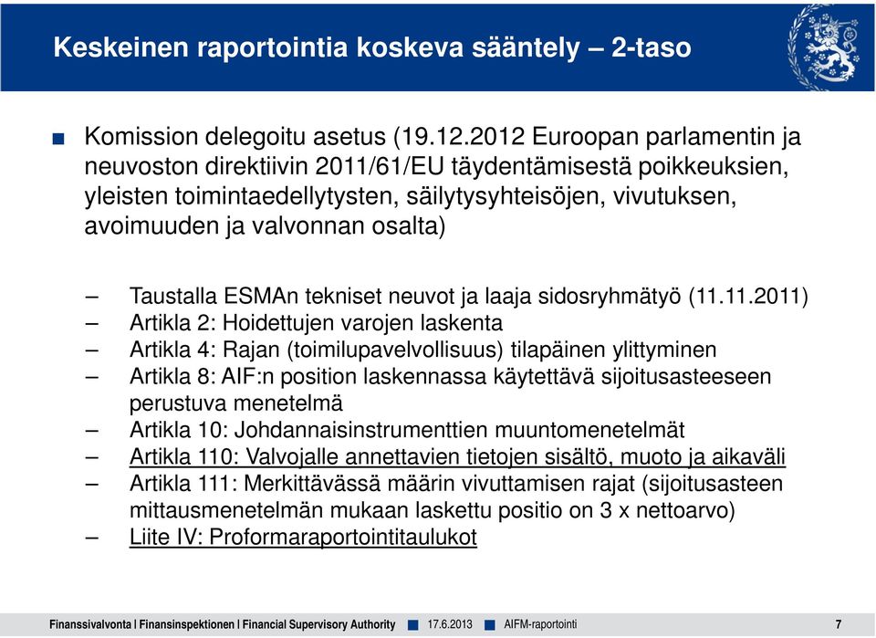 ESMAn tekniset neuvot ja laaja sidosryhmätyö (11.