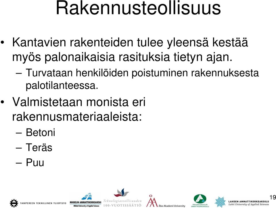 Turvataan henkilöiden poistuminen rakennuksesta