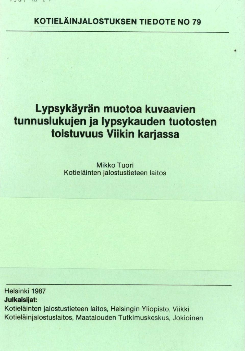 jalostustieteen laitos Helsinki 1987 Julkaisijat: Kotieläinten jalostustieteen