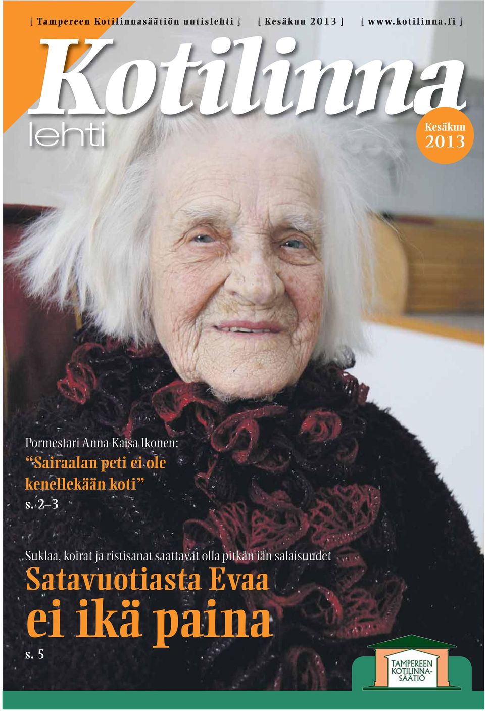 fi ] KotilinnaKesäkuu lehti 2013 Pormestari Anna-Kaisa Ikonen:
