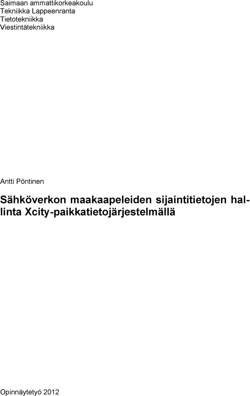 Sähköverkon maakaapeleiden sijaintitietojen