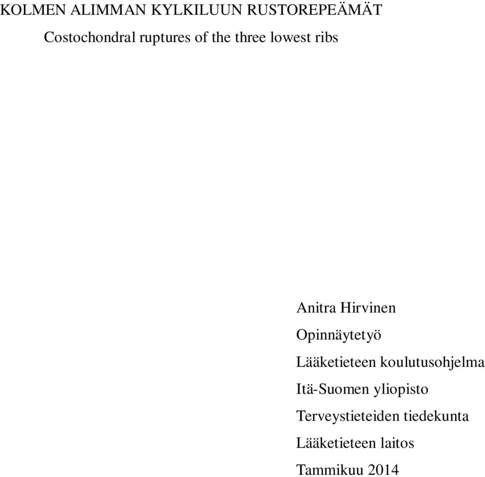 Opinnäytetyö Lääketieteen koulutusohjelma Itä-Suomen