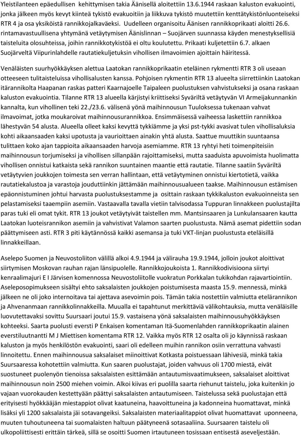 Uudelleen organisoitu Äänisen rannikkoprikaati aloitti 26.