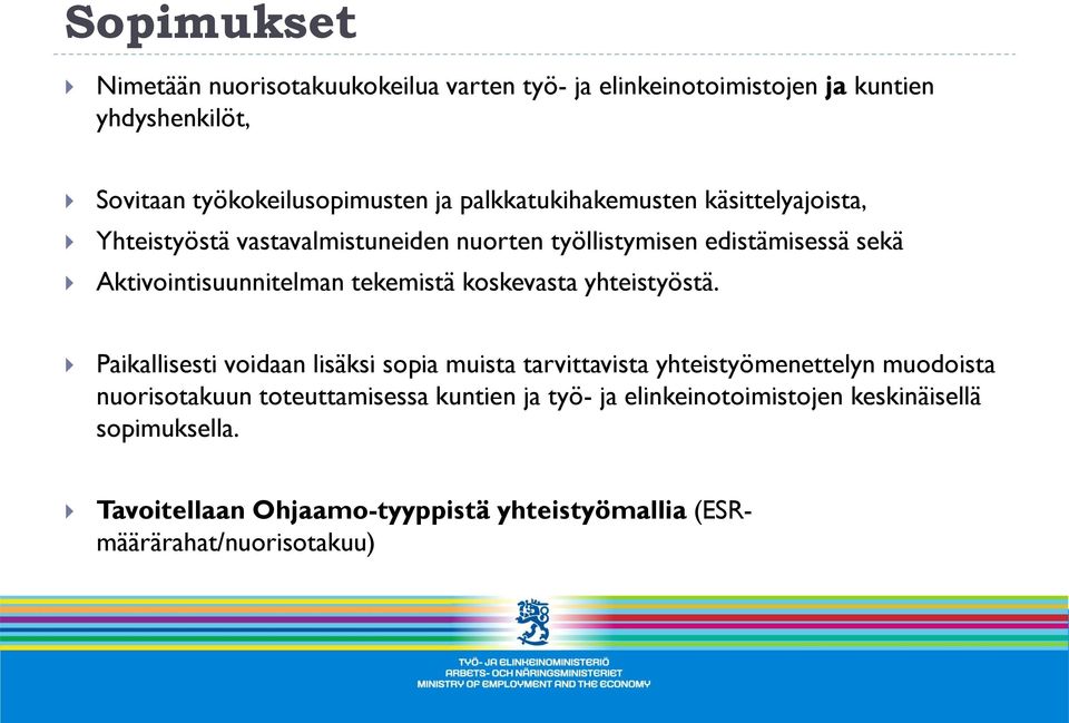 tekemistä koskevasta yhteistyöstä.