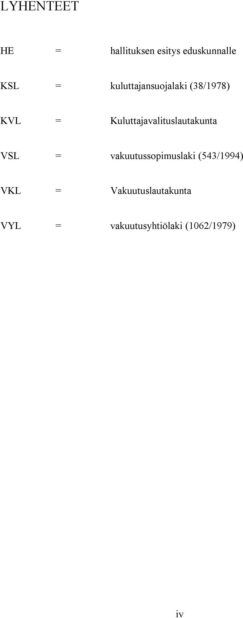 Kuluttajavalituslautakunta VSL = vakuutussopimuslaki