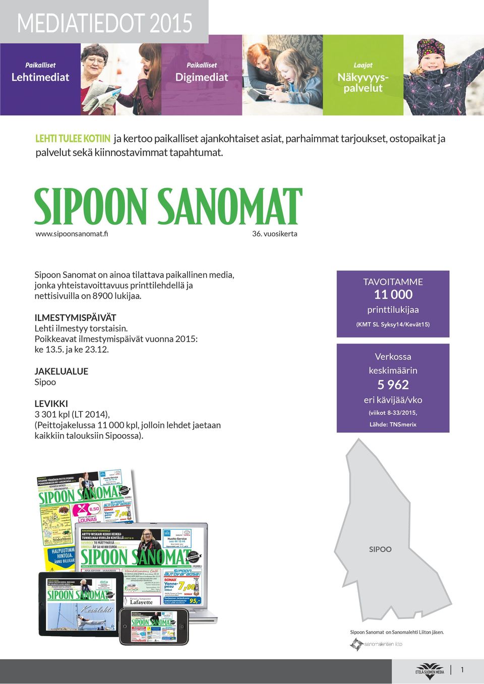 Poikkeavat ilmestymispäivät vuonna 2015: ke 13.5. ja ke 23.12.