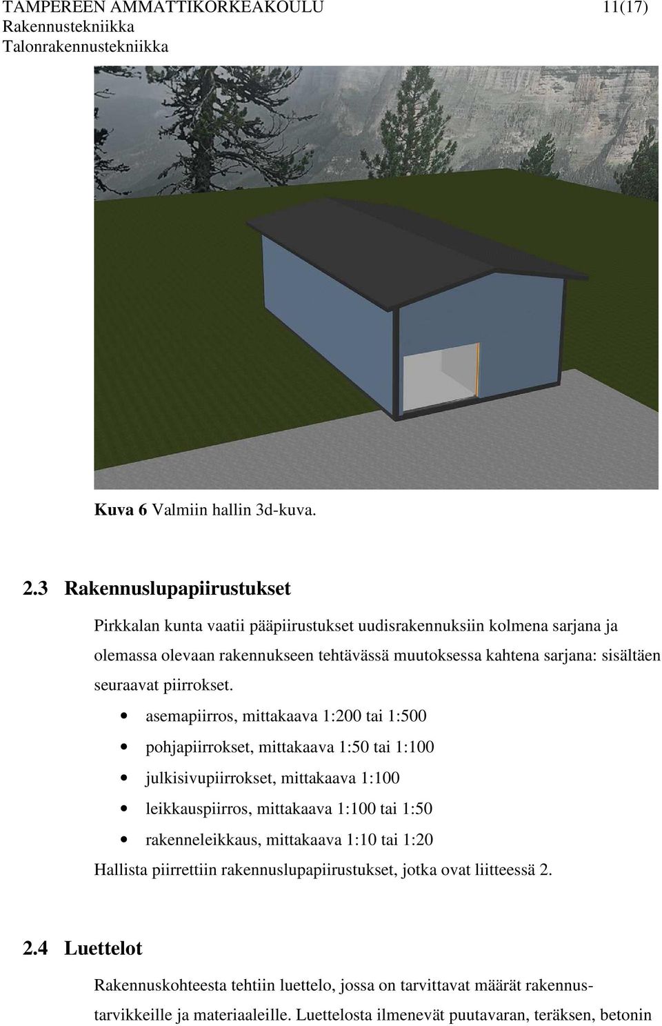 sisältäen seuraavat piirrokset.