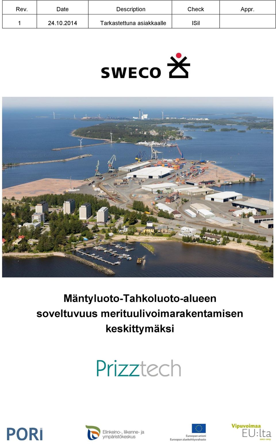 2014 Tarkastettuna asiakkaalle ISil