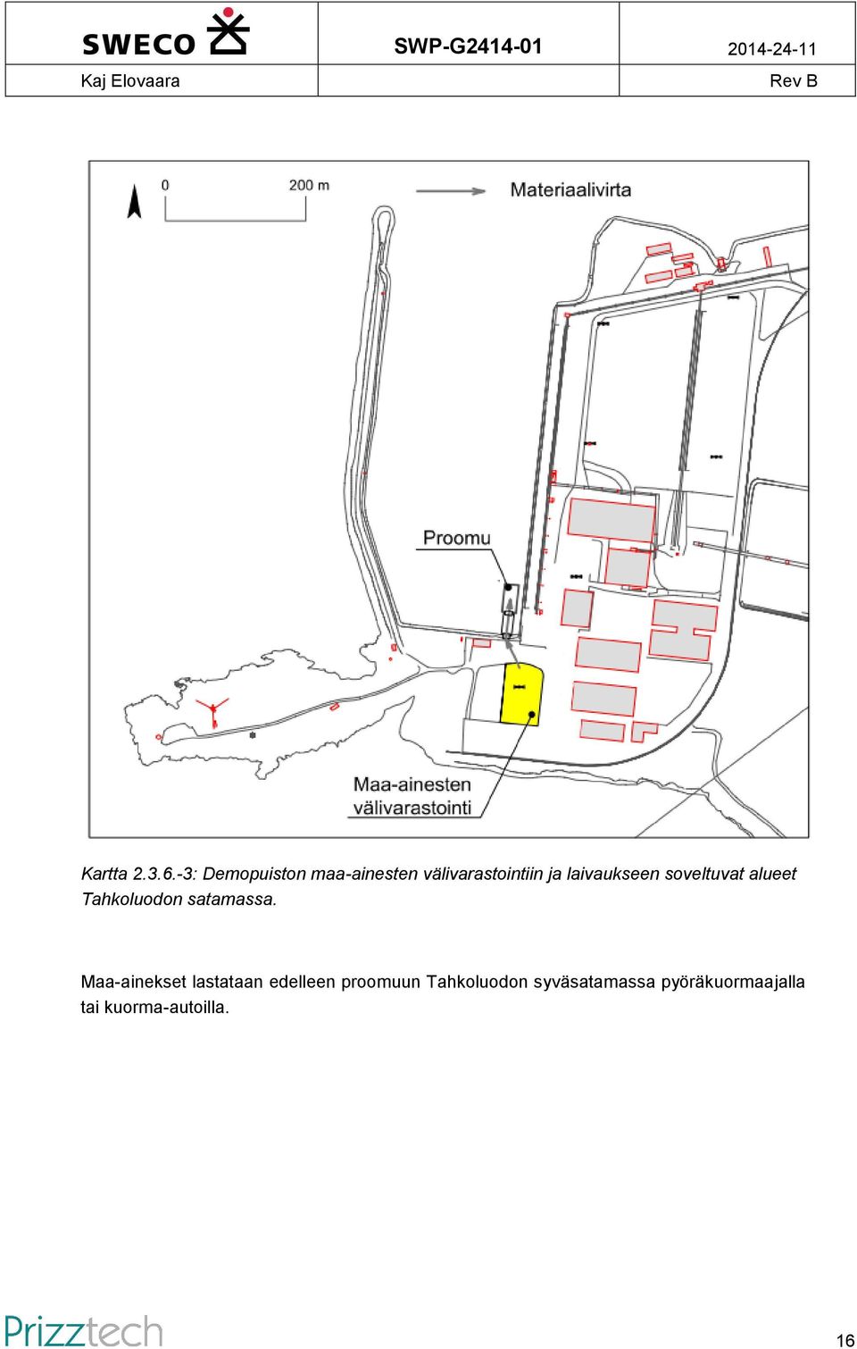 laivaukseen soveltuvat alueet Tahkoluodon satamassa.