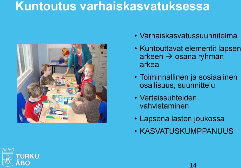 Toiminnallinen ja sosiaalinen osallisuus, suunnittelu