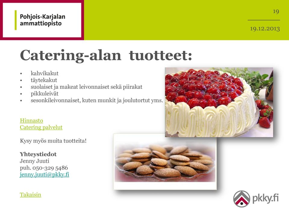 munkit ja joulutortut yms.