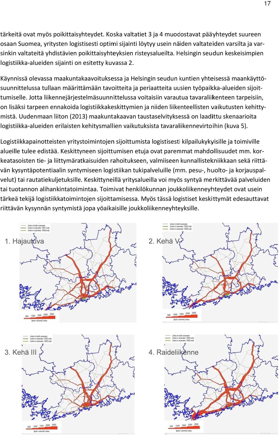 kuvassa 2. sinkinn valtateitä yhdistävien poikittaisyhte eyksien risteysalueilta.