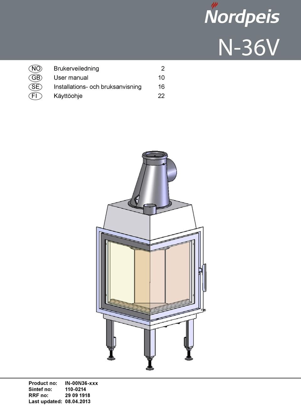 Käyttöohje 22 Product no: IN-00N36-xxx Sintef