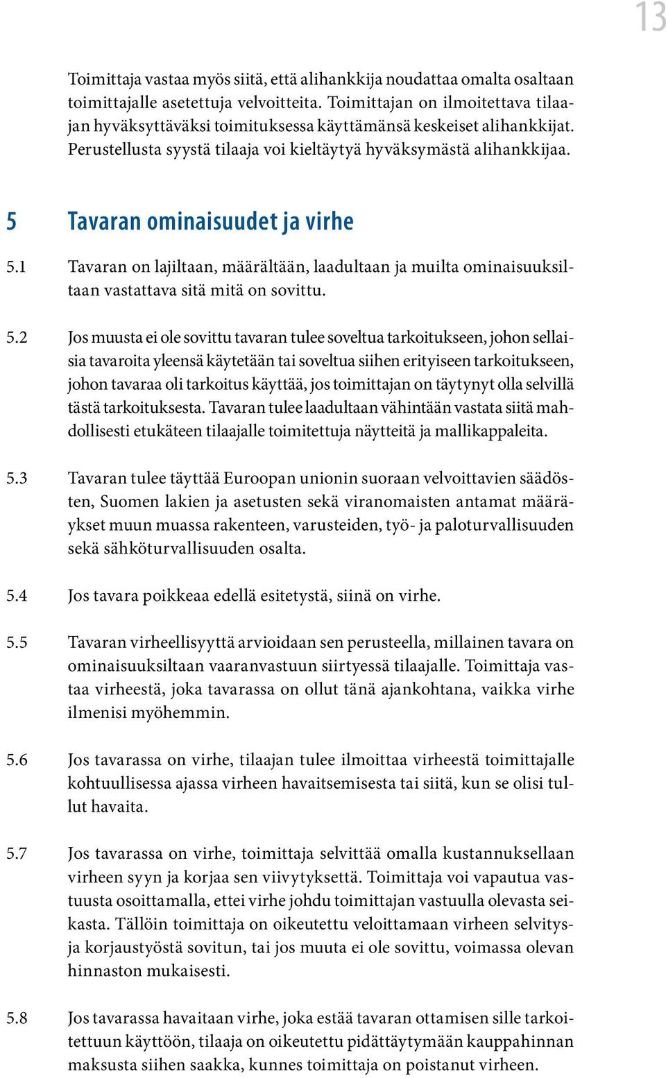 5 Tavaran ominaisuudet ja virhe 5.