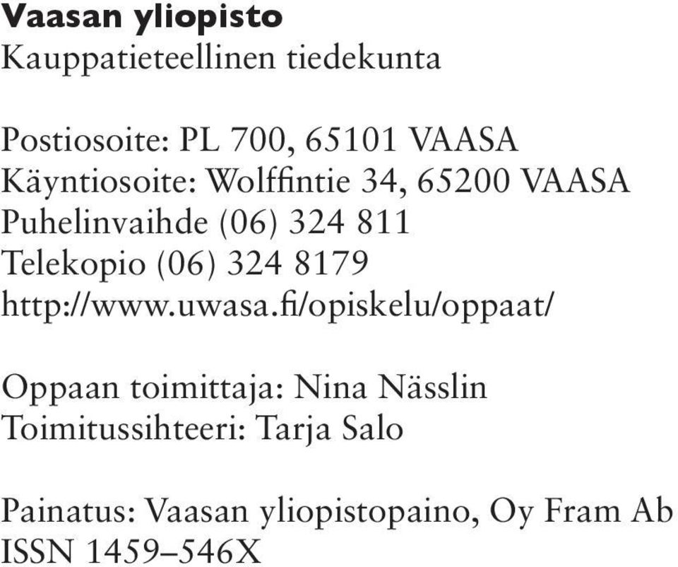 (06) 324 8179 http://www.uwasa.