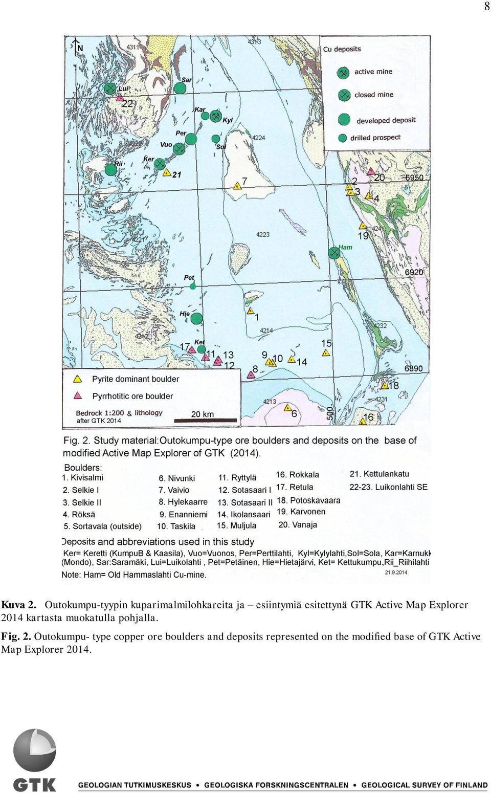 GTK Active Map Explorer 2014 kartasta muokatulla pohjalla. Fig.
