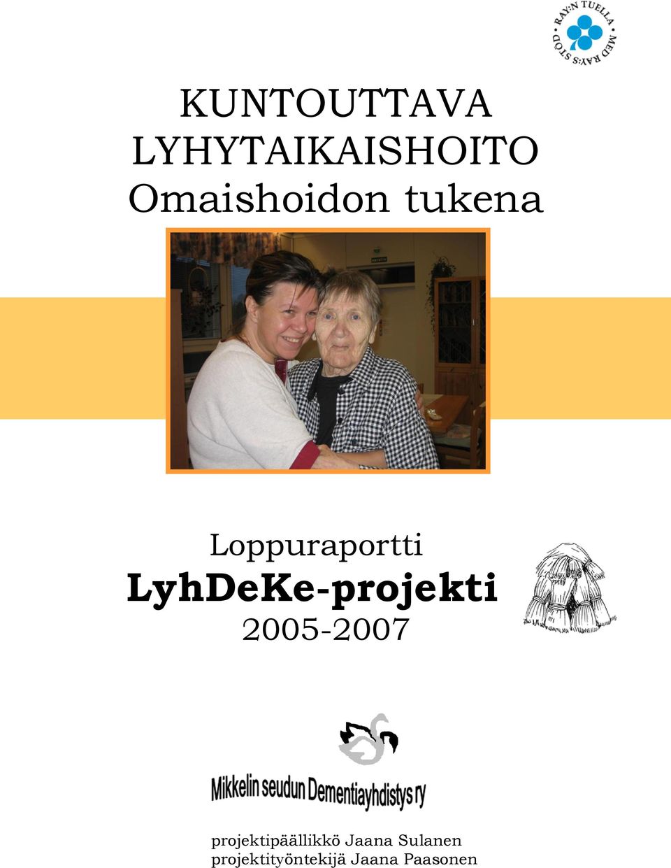 LyhDeKe-projekti 2005-2007