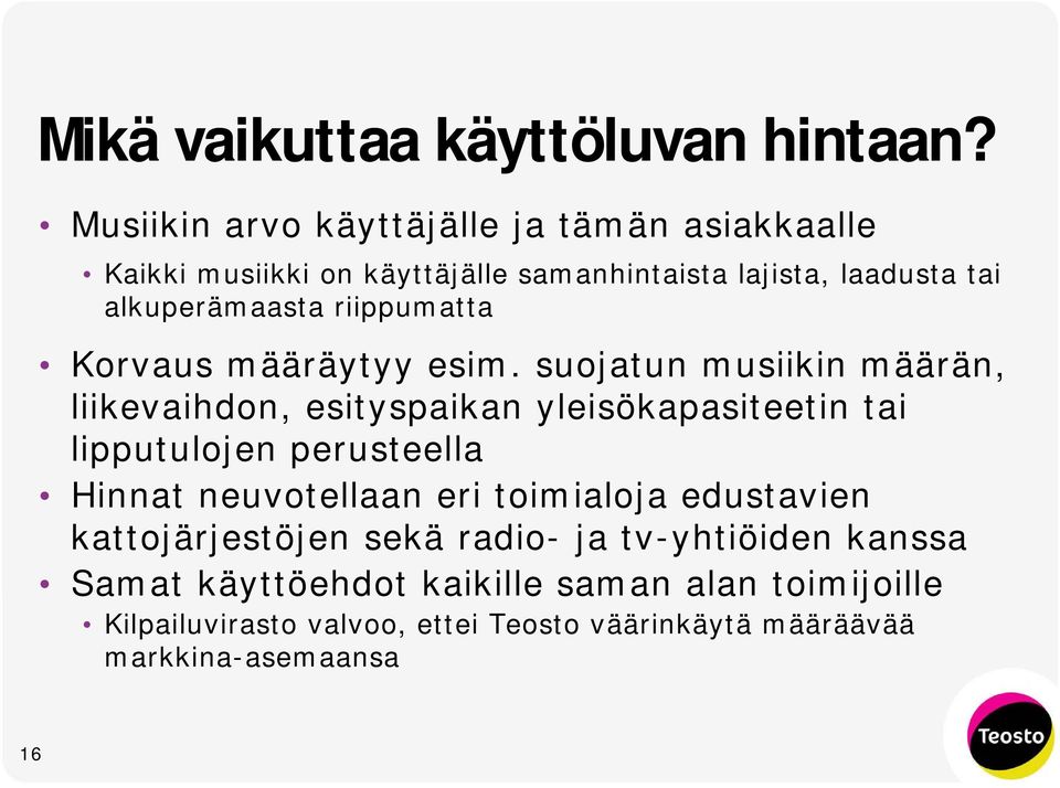 riippumatta Korvaus määräytyy esim.
