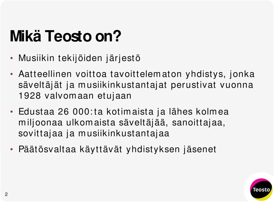 säveltäjät ja musiikinkustantajat perustivat vuonna 1928 valvomaan etujaan Edustaa 26