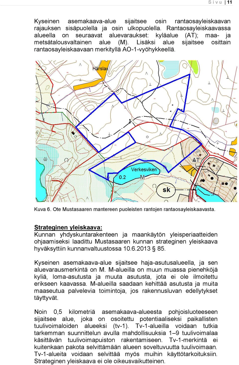 Kuva 6. Ote Mustasaaren mantereen puoleisten rantojen rantaosayleiskaavasta.
