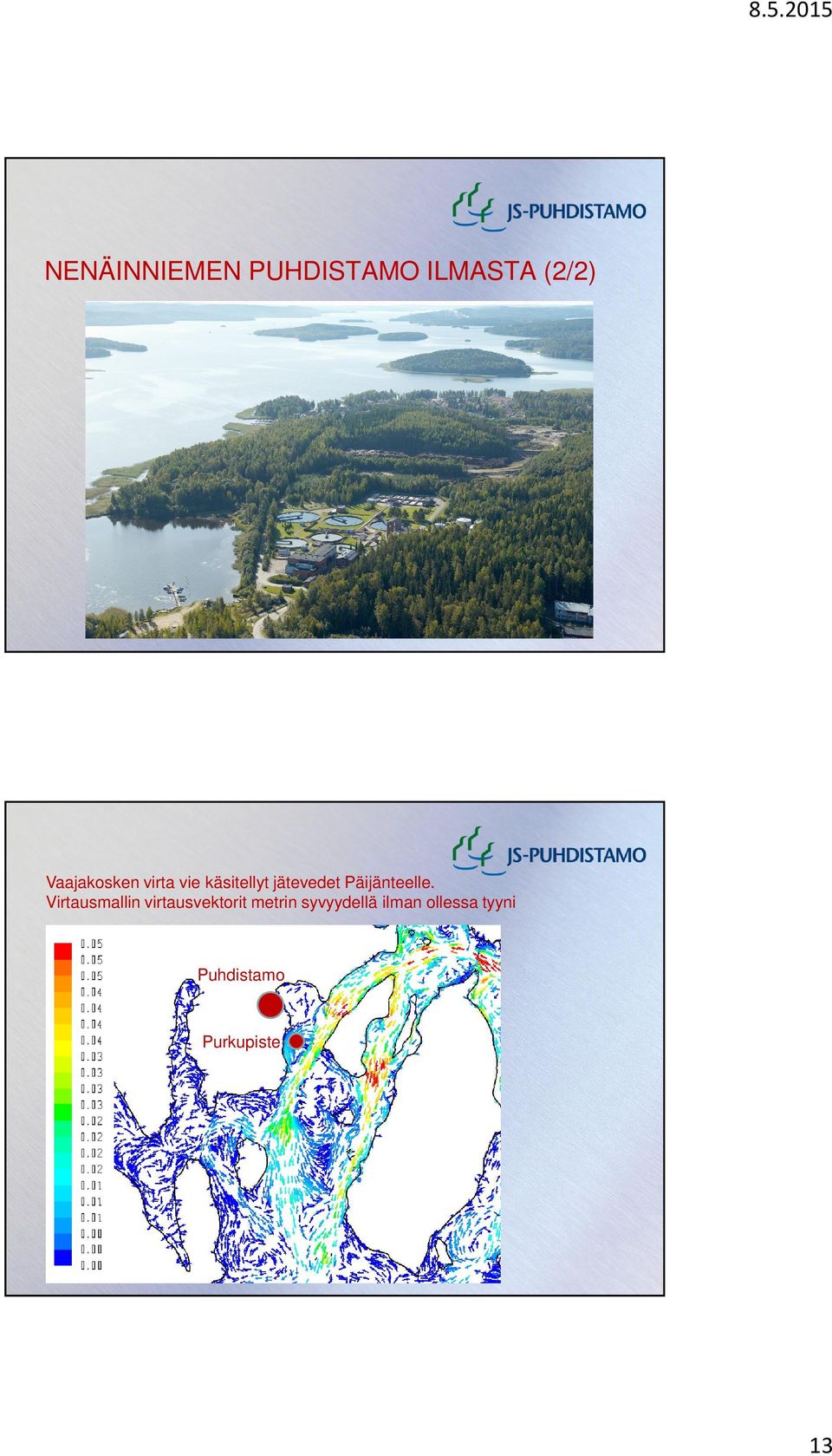 Päijänteelle.