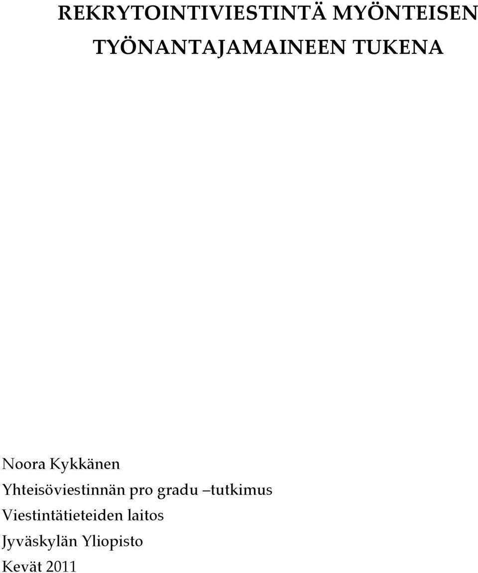 Yhteisöviestinnän pro gradu tutkimus