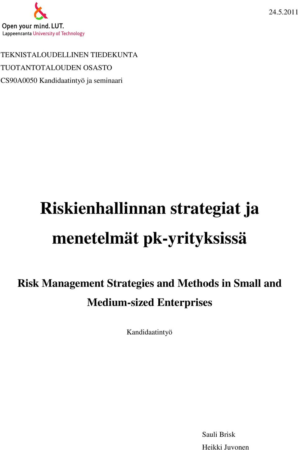 menetelmät pk-yrityksissä Risk Management Strategies and Methods in