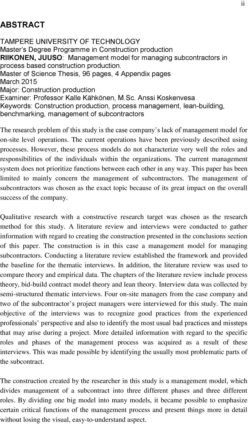 ence Thesis, 96 pages, 4 Appendix pages March 2015 Major: Construction production Examiner: Professor Kalle Kähkönen, M.Sc.