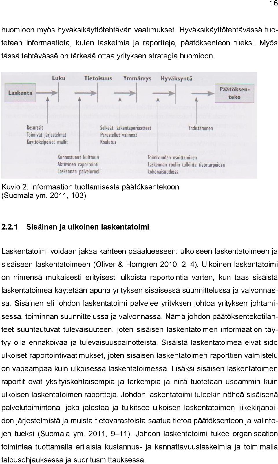 Informaation tuottamisesta päätöksentekoon (Suomala ym. 20