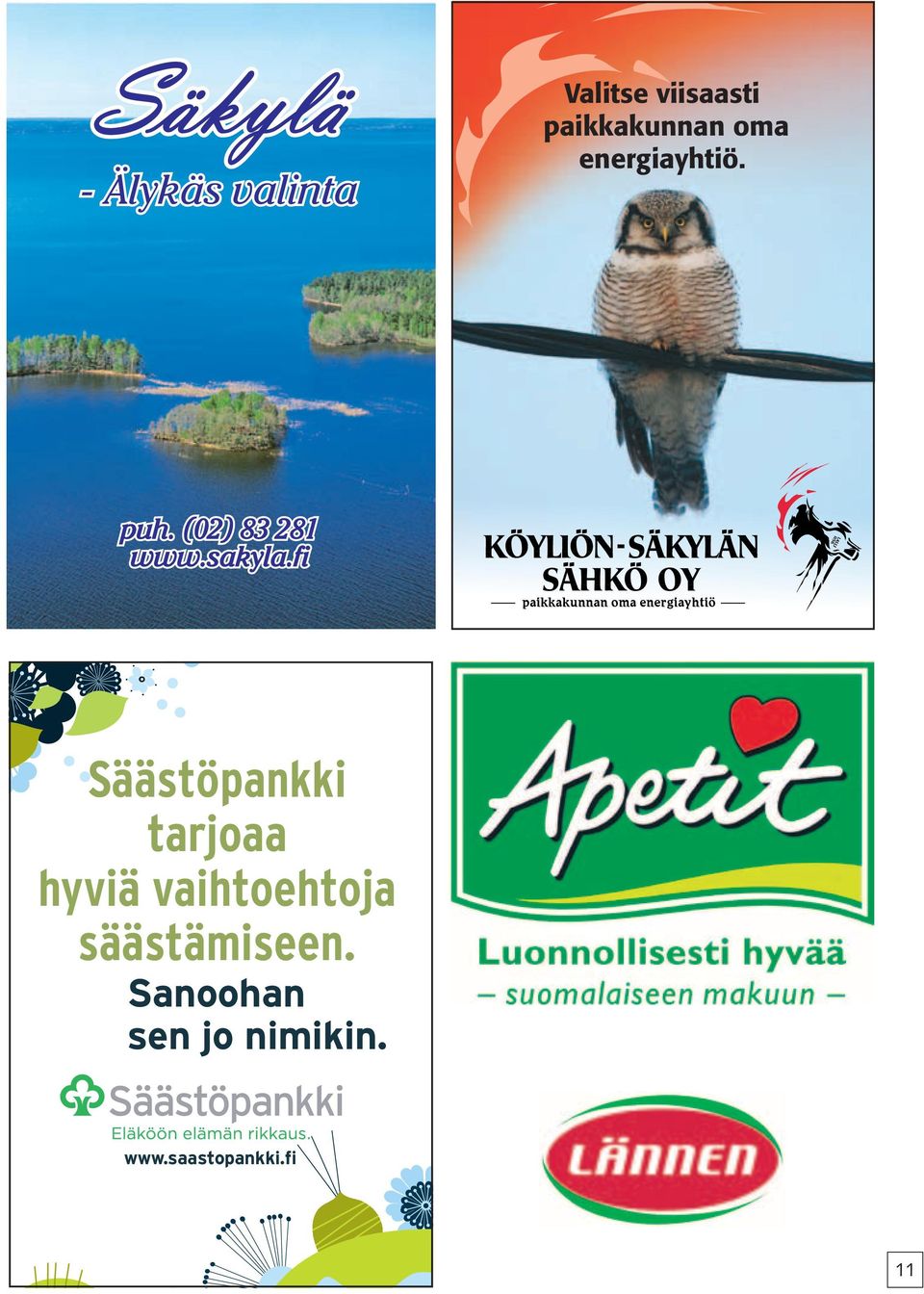 Säästöpankki tarjoaa hyviä