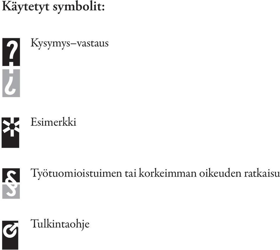 Esimerkki Työtuomioistuimen tai