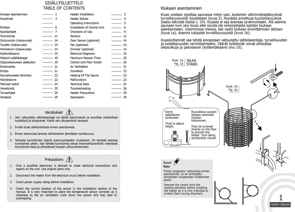 2 29 29 eater Installation eater Stones Operating Instructions Installation of Control Unit Directions of Use Sensors Door Sensor (optional) Fan (optional) Dimmer (optional) Electrical Diagrams