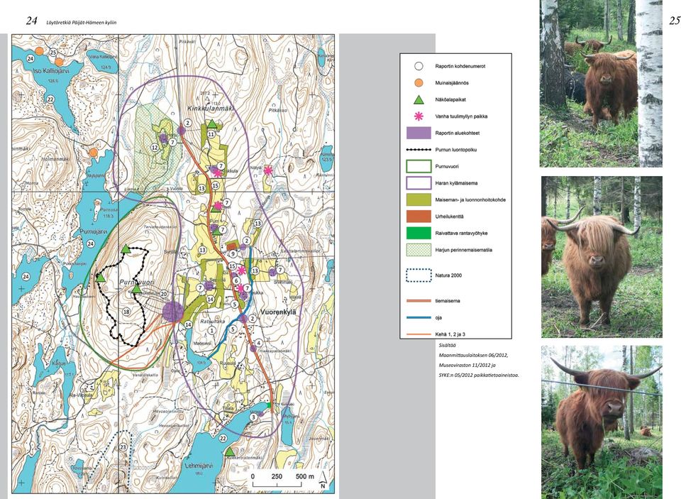 Sisältää Maanmittauslaitoksen 06/2012,