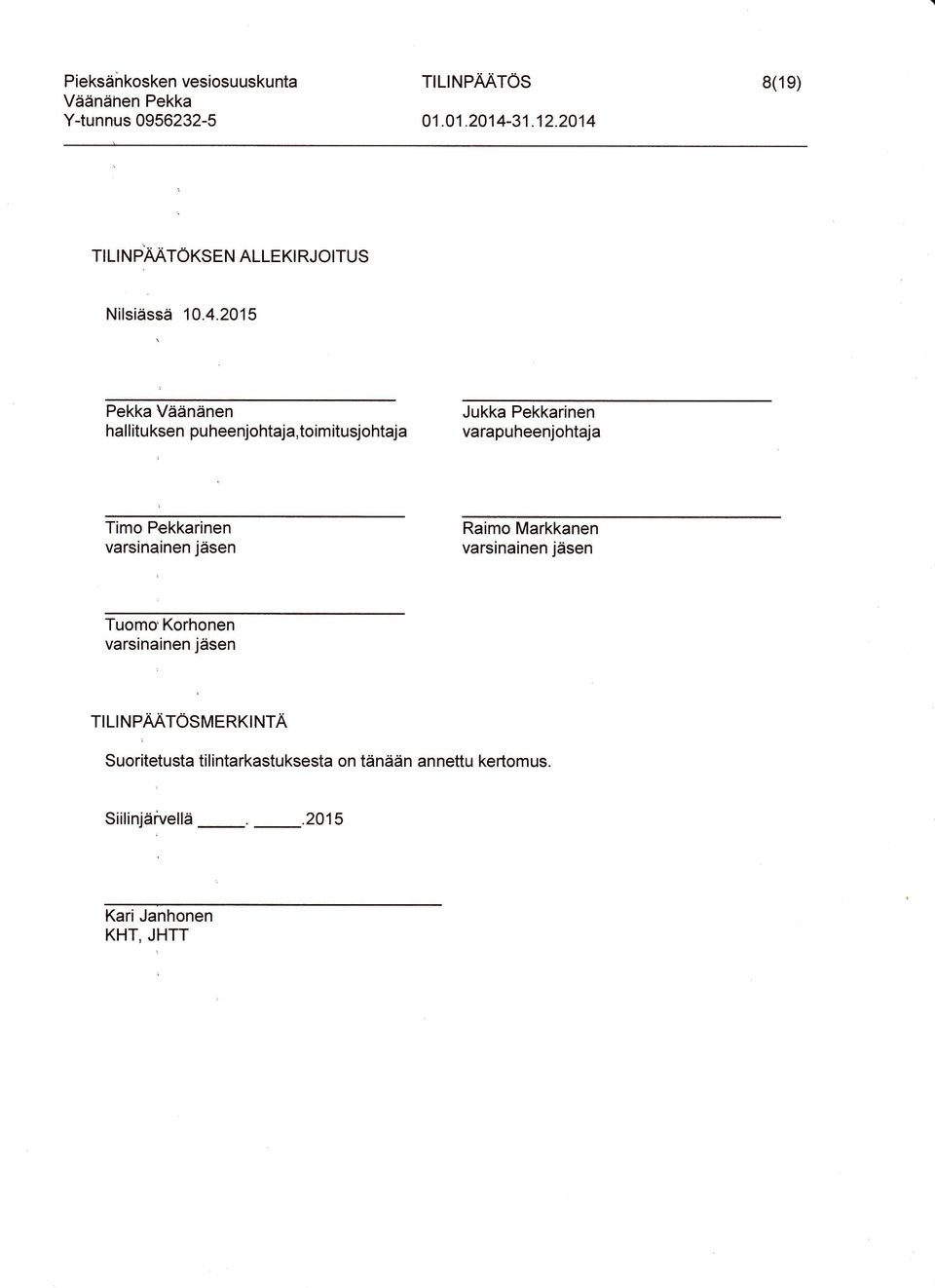 8(1e) TI LI N P'ÄÄTÖTSC ru ALLE KI RJOITUS Nilsiässä 10.4.
