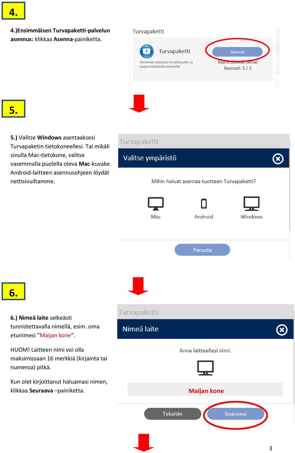 Tai mikäli sinulla Mac-tietokone, valitse vasemmalla puolella oleva Mac-kuvake.