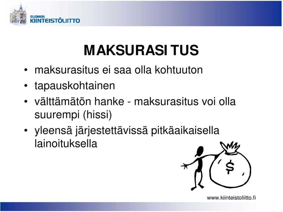 voi olla suurempi (hissi) yleensä järjestettävissä